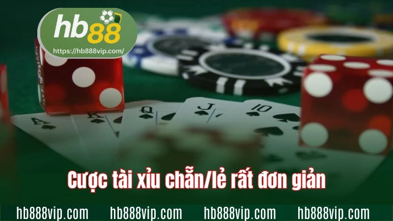 Cược tài xỉu chẵn/lẻ rất đơn giản