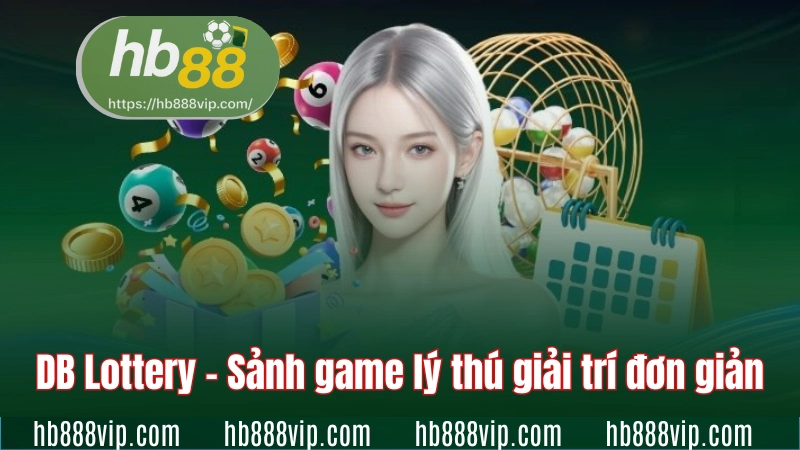 DB Lottery - Sảnh game lý thú giải trí đơn giản