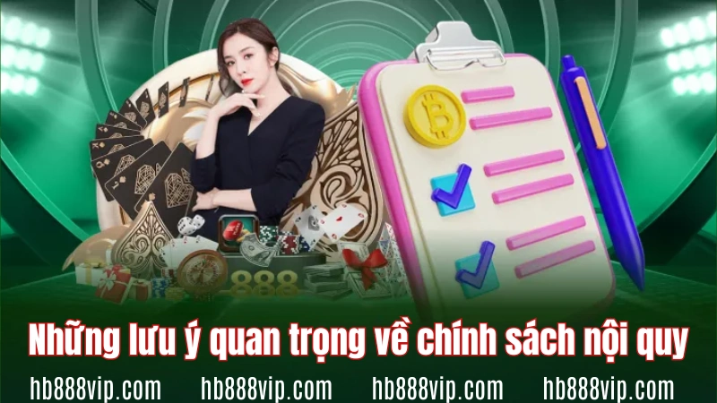 Những lưu ý quan trọng về chính sách nội quy