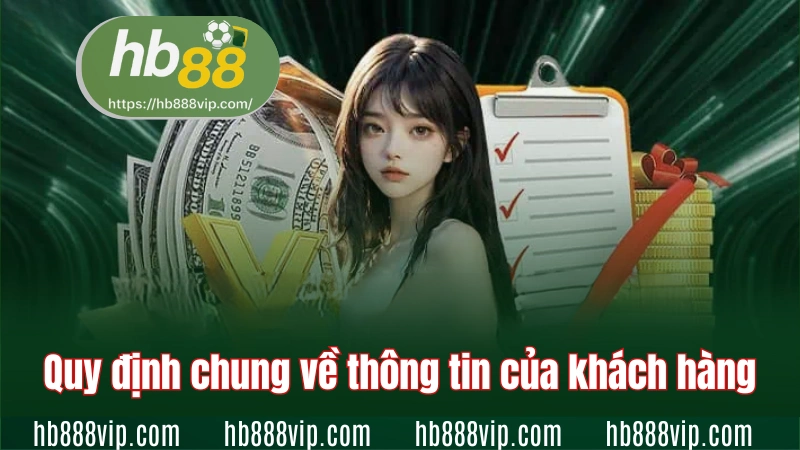 Quy định chung về thông tin của khách hàng